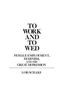 Enlarge image Cover: To Work and To Wed - Praeger Publishers Inc
