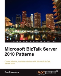 Enlarge image Cover: Microsoft BizTalk Server 2010 Patterns - Packt Publishing
