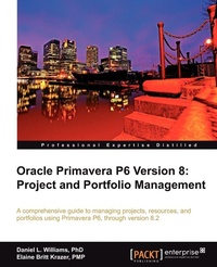 Enlarge image Cover: Oracle Primavera P6 Version 8 - Packt Publishing