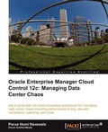 Cover: Oracle Enterprise Manager Cloud Control 12c - Packt Publishing