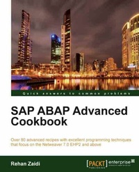 Enlarge image Cover: SAP ABAP Advanced Cookbook - Packt Publishing Limited