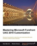 Cover: Mastering Microsoft Forefront UAG 2010 Customization - Packt Publishing Limited