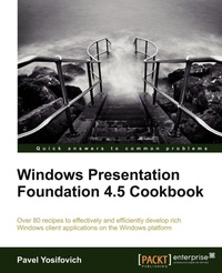 Enlarge image Cover: Windows Presentation Foundation 4.5 Cookbook - Packt Publishing