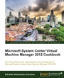 Cover: Microsoft System Center Virtual Machine Manager 2012 Cookbook - Packt Publishing