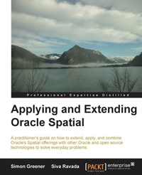 Enlarge image Cover: Applying and Extending Oracle Spatial - Packt Publishing