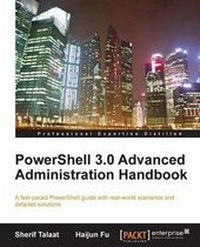 Enlarge image Cover: PowerShell 3.0 Advanced Administration Handbook - Packt Publishing