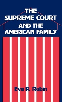 Bild: The Supreme Court and the American Family - Praeger Publishers Inc