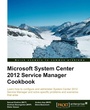 Cover: Microsoft System Center Service Manager 2012 Cookbook - Packt Publishing