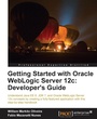 Cover: Getting Started with Oracle Weblogic Server 12c - Packt Publishing
