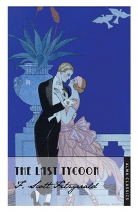 Enlarge image Cover: The Last Tycoon - Alma Classics