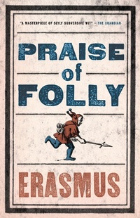 Enlarge image Cover: Praise of Folly - Alma Classics