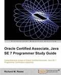 Cover: Oracle Certified Associate, Java SE 7 Programmer Study Guide - Packt Publishing