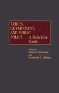 Cover: Ethics, Government, and Public Policy - Greenwood Press
