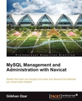 Cover: MySQL Management and Administration with Navicat - Packt Publishing