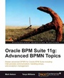 Cover: Oracle BPM Suite 11g: Advanced BPMN Topics - Packt Publishing Limited