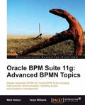 Cover: Oracle BPM Suite 11g: Advanced BPMN Topics - Packt Publishing Limited