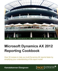 Enlarge image Cover: Microsoft Dynamics Ax 2012 Reporting Cookbook - Packt Publishing