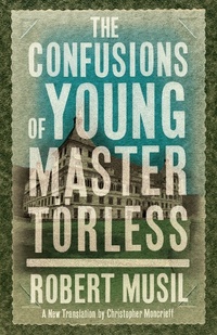 Enlarge image Cover: The Confusions of Young Master Toerless - Alma Classics