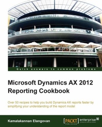 Enlarge image Cover: Microsoft Dynamics AX 2012 Reporting Cookbook - Packt Publishing Limited