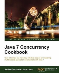 Enlarge image Cover: Java 7 Concurrency Cookbook - Packt Publishing
