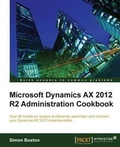 Cover: Microsoft Dynamics AX 2012 R2 Administration Cookbook - Packt Publishing