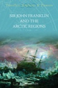 Cover: Sir John Franklin and the Arctic Regions - Nonsuch Publishing