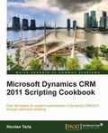 Cover: Microsoft Dynamics CRM 2011 Scripting Cookbook - Packt Publishing