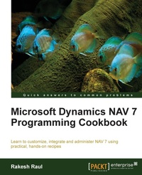 Enlarge image Cover: Microsoft Dynamics NAV 7 Programming Cookbook - Packt Publishing