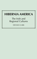 Cover: Hibernia America - Praeger Publishers Inc