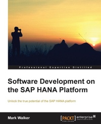 Enlarge image Cover: Software Development on the SAP Hana Platform - Packt Publishing