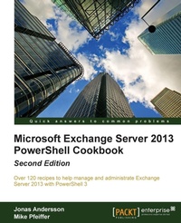 Enlarge image Cover: Microsoft Exchange Server 2013 Powershell Cookbook - Packt Publishing