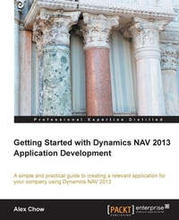 Enlarge image Cover: Getting Started with Dynamics Nav 2013 Application Development - Packt Publishing