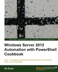 Cover: Windows Server 2012 Automation with PowerShell Cookbook - Packt Publishing