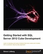 Cover: Getting Started with SQL Server 2012 Cube Development - Packt Publishing