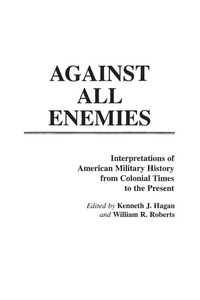 Enlarge image Cover: Against All Enemies - Praeger Publishers Inc