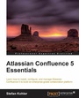 Cover: Atlassian Confluence 5 Essentials - Packt Publishing