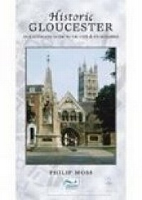 Enlarge image Cover: Historic Gloucester - Nonsuch Publishing