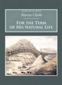 Cover: For the Term of His Natural Life - Nonsuch Publishing