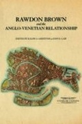 Cover: Rawdon Brown and the Anglo-Venetian Relationship - Nonsuch Publishing