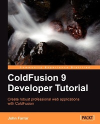 Enlarge image Cover: Coldfusion 9 Developer Tutorial - Packt Publishing