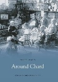 Cover: Around Chard: Pocket Images - Nonsuch Publishing