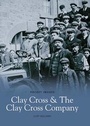 Cover: Clay Cross & Clay Cross Company - Nonsuch Publishing