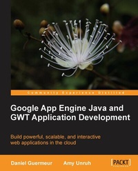 Enlarge image Cover: Google App Engine Java and GWT Application Development - Packt Publishing