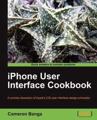 Enlarge image Cover: iPhone User Interface Cookbook - Packt Publishing