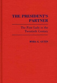 Enlarge image Cover: The President's Partner - Praeger Publishers Inc