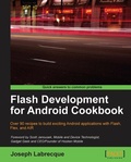 Cover: Flash Development for Android Cookbook - Packt Publishing Limited