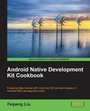 Cover: Android Native Development Kit Cookbook - Packt Publishing