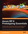 Cover: Axure Rp 6 Prototyping Essentials - Packt Publishing