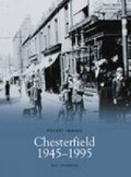 Cover: Chesterfield 1945-95 - Nonsuch Publishing