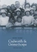 Cover: Cudworth and Grimethorpe - Nonsuch Publishing